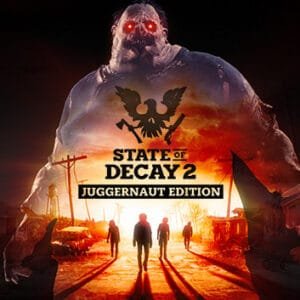 State of Decay 2: Juggernaut Edition