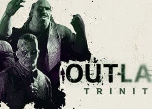 Outlast Trinity